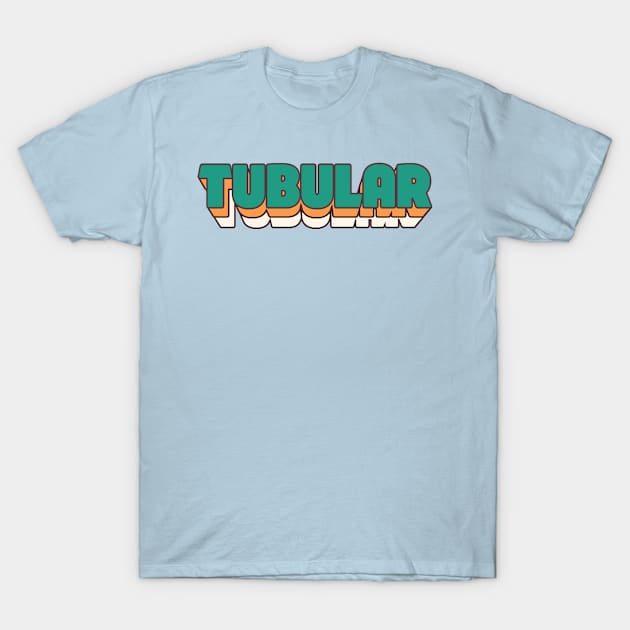 TUBULAR T-Shirt by nostalgia